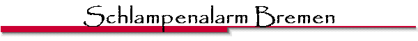 Schlampenalarm Bremen